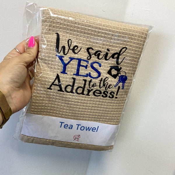 Tea Towel - 'We Said Yes To The Address!' Blue