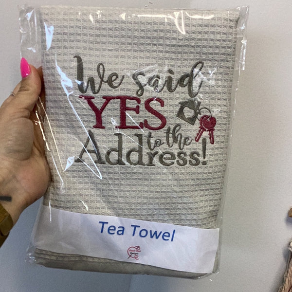 Tea Towel - 'We Said Yes To The Address!' Grey