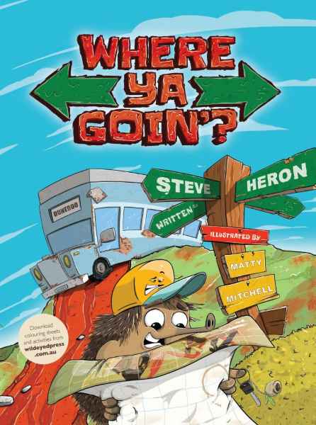 Book - 'Where Ya Goin?'